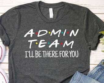 Office Staff Office Squad Admin Assistant Office Team Gift for Admin Administrative Staff Admin Squad Shirt Secretary Shirt