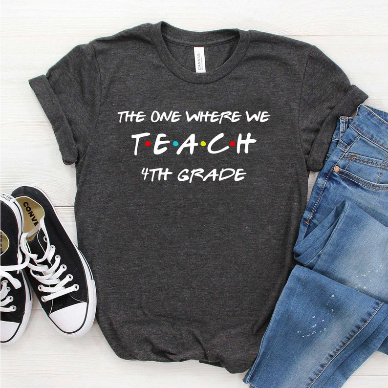 4th Grade Shirt Fourth Grade Crew Fourth Grade Gift Teacher Shirt 4th Grade Teachers Shirts The One Where We Teach 4th Shirt