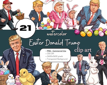 21 Easter Donald Trump Watercolor Clipart Bundle, PNG Sublimation Bundle Commercial Use Graphics Funny President Bunny America USA Images