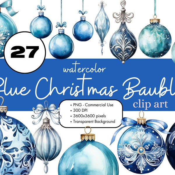 27 Blue Christmas Baubles Ornaments Watercolor Clipart PNG Sublimation Bundle Commercial Use Graphics Elegant Luxe Holiday Digital Clip Art