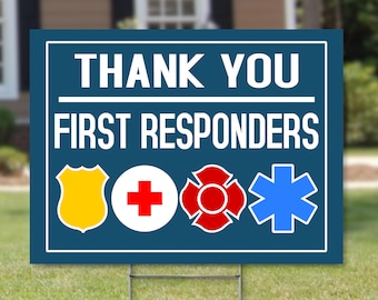 Thank You First Responders Yard Sign, EMT Police Firefighter, First Responders Appreciation, First Responders Sign, First Responders Gift