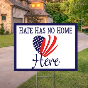 Hate Has No Home Double-Sided Yard Sign with H-Frame Ground Stake