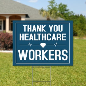 18&quot; x 24&quot; Thank You Healthcare Workers Yard Sign . Nurses Yard Sign . Doctors and Nurses Appreciation Sign . Healthcare Workers Appreciation