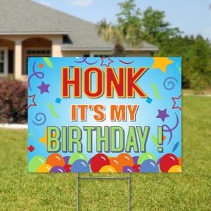 18&quot; x 24&quot; Honk It&#39;s My Birthday Yard Sign . Birthday Sign . Birthday Yard Sign . Happy Birthday Sign . Birthday Honk . Social Distancing