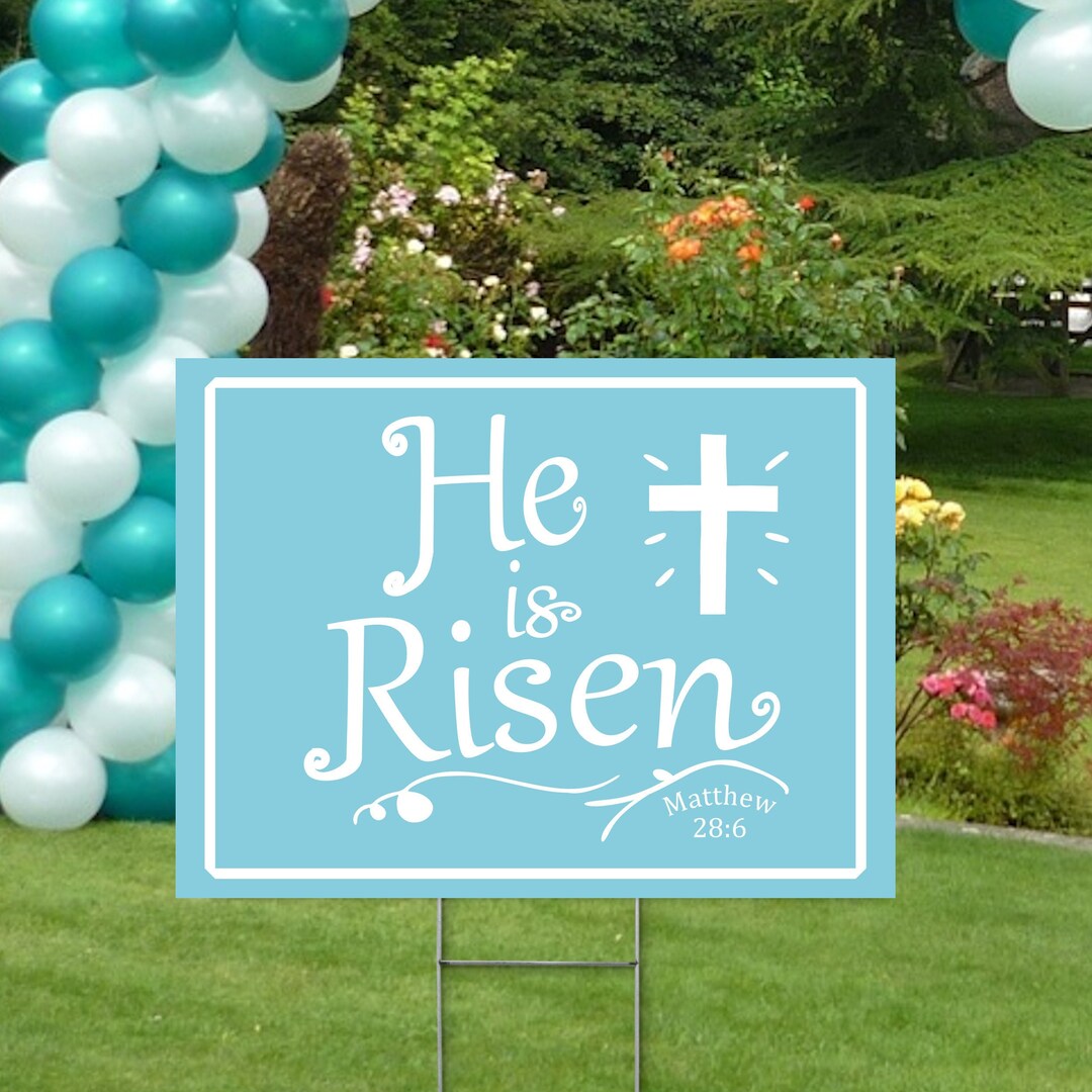 He is Risen Yard Sign Risen Lawn Sign Easter Sign Easter Resurrection Sunday Easter Sunday Jesus