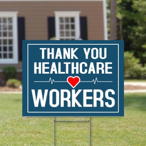 18&quot; x 24&quot; Thank You Healthcare Workers Yard Sign . Nurses Yard Sign . Doctors and Nurses Appreciation Sign . Healthcare Workers Appreciation