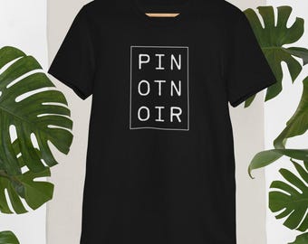 Camiseta Pinot Noir, Camiseta para amantes del vino, Camiseta de vino, Regalo para él o ella, Camiseta unisex, Camiseta de vacaciones, Camiseta estampada, Camiseta divertida, Camiseta de vino tinto