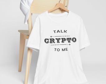 Talk Crypto to Me - Fun Short Sleeve Shirt, Cute Bitcoin Ethereum Dogecoin Blockchain Cryptocurrencies Tee, Stock Trader Birthday Shirt Gift