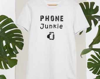 Phone Junkie - T-Shirt, Phone Lovers Shirt, Phone Addict, Gift, Mother's Day Tee, Father's Day Gift, Gaming Life,  Tech Obsessed, Geek Tee