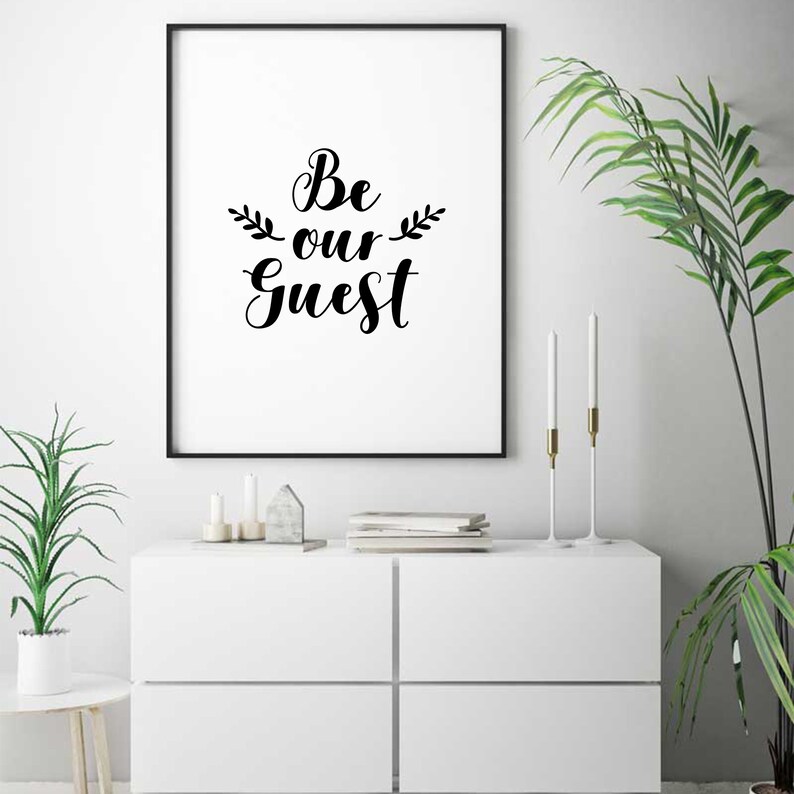 Be Our Guest Poster Quote Home Decor Guest Room Sign Etsy