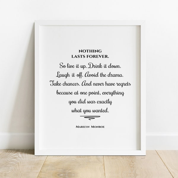 Nothing Lasts Forever So Live It Up, Marilyn Monroe, Quote Print, Quotation Print, Black & White, Art Poster, Modern Poster, IP480