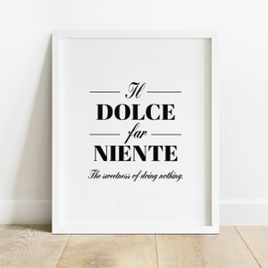 Doing Nothing Poster Print | Dolce Far Niente Art | Minimalist Wall Decor | Inspirational Home Poster | Relaxing Artwork IP469