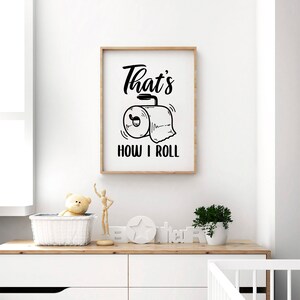Funny Bathroom Print Poster Art That's How I Roll - Etsy