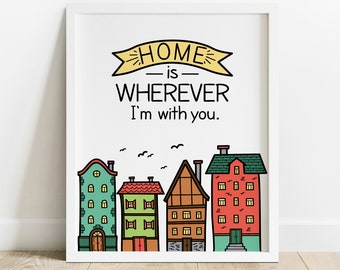 Home Is Wherever I'M With You Sign, Home Illustration Poster, Anniversary Gift, House Warming Gift, Calligraphy, Gift For Her, IP642