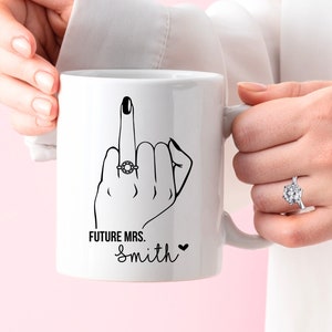 Personalized Future Mrs Mug, Ring Finger Mug, Engagement Gift Bride to Be, Bridal Shower Gift, Wedding Mug, Custom Name Fiance Coffee Cup