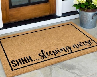 Sleeping Nurse Doormat, Nurse Appreciation Gift, Night Shift Nurse Gift, Funny Welcome Mat, Funny Doormat, Nursing Student Gifts, RN Gifts
