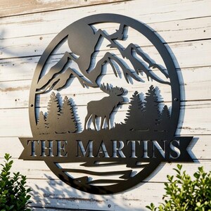 Custom Moose Metal Sign, Personalized Mountain Range Sign, Outdoor Metal Sign, Wildlife Scene, Mountain Home Wall Decor, Cabin Lodge Sign image 1