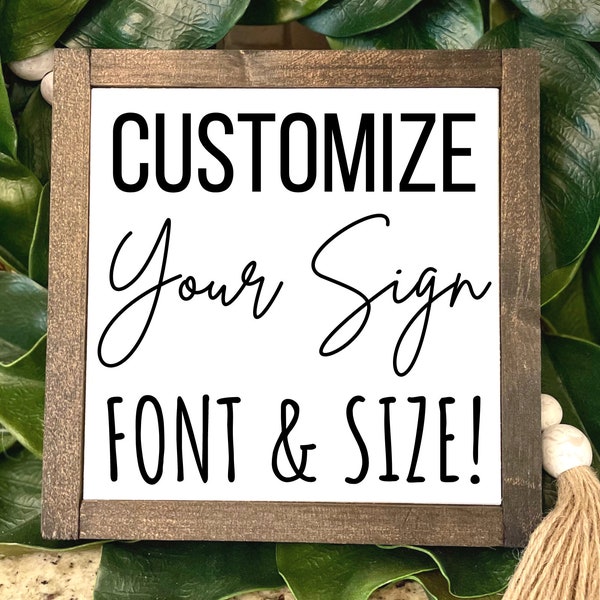 Custom Sign, Quote on Sign, Personalized Sign, Make Your Own Sign, Custom Home Decor, Custom Art, Customized Quote or Saying on Sign