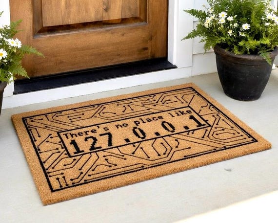 There is No Place Like 127.0.0.1 Doormat, Programmer Doormat