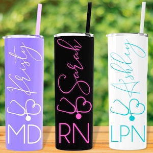 Personalized Nurse Tumbler with Straw, Nurse Tumbler, Nurse Gift, Nurse Cup, RN Tumbler, LPN Gift, Stethoscope Tumbler, Nurse Appreciation