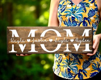 Mom Birthday Gift, Mother's Day Gift, Mom Wood Sign, Gift for Mom, Mom Gift, Gift from Kids, Mom Gift from Kids, Mom Signs with Kids Names