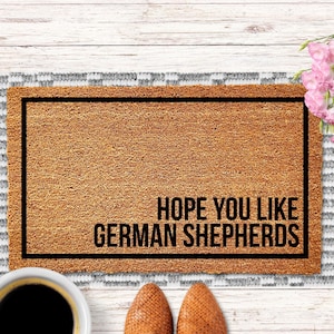Hope You Like German Shepherds Doormat, Dog Doormat, Housewarming Gift, German Shepherd Doormat, Dog Door Mat, Alsatian, Dog Lover Gift