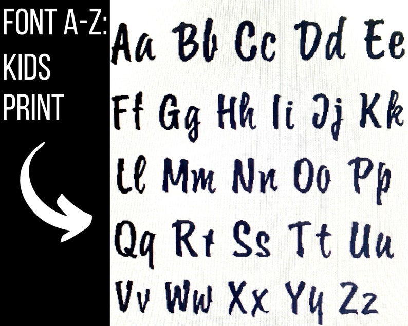 May include: A white background with a black arrow pointing to the right. The text "FONT A-Z: KIDS PRINT" is on the left side of the image. The right side of the image shows the alphabet in a handwritten font, with each letter appearing twice.