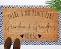 There's No Place Like Grandma and Grandpa's House, Grandparents Day Gift, Welcome Door Mat,Home Doormat,Fathers Day,Mothers Day,Grandma Gift