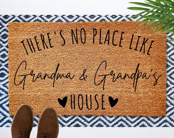 There's No Place Like Grandma and Grandpa's House, Grandparents Day Gift, Welcome Door Mat,Home Doormat,Fathers Day,Mothers Day,Grandma Gift