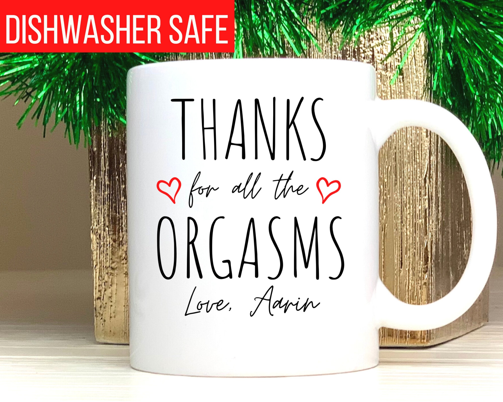 Funny Valentines Mug Thanks for all the Orgasms Funny Mugs