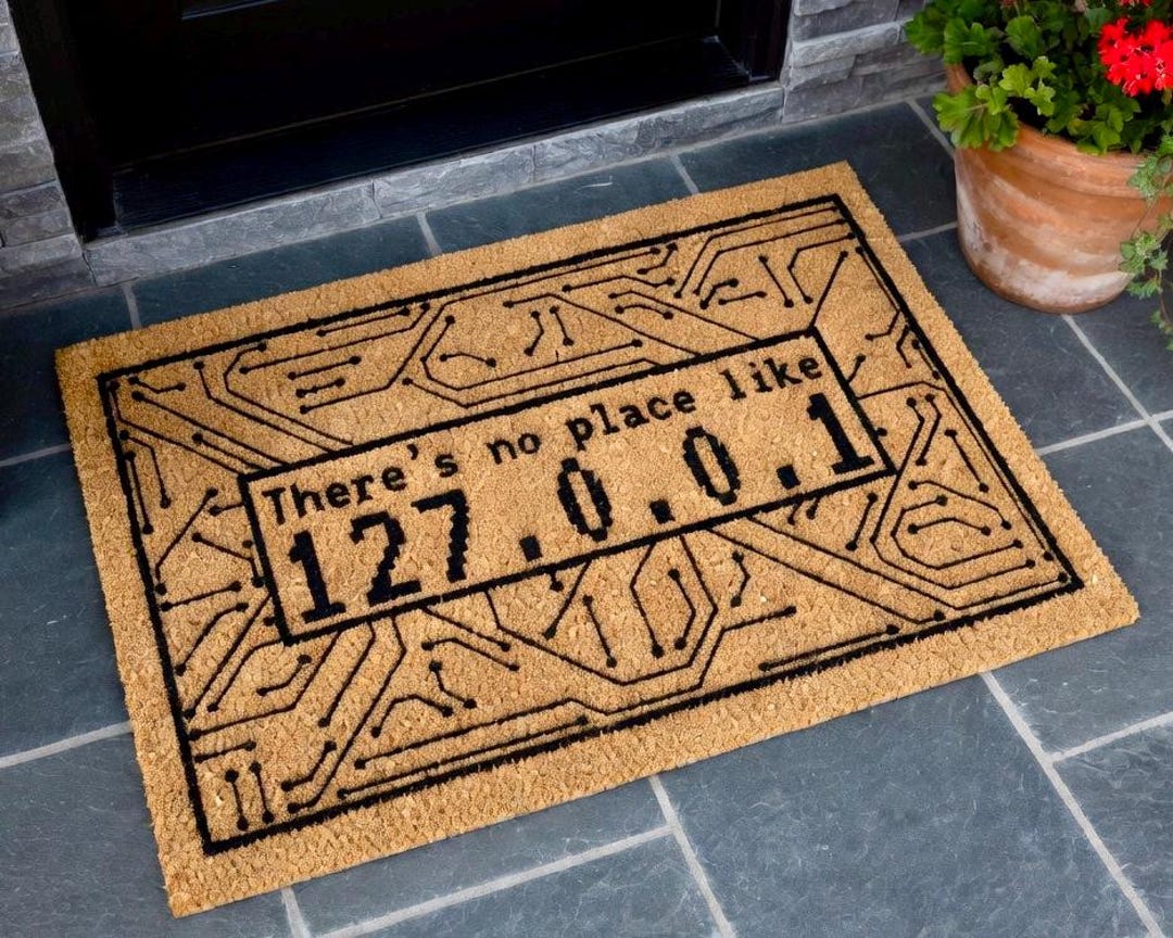 There is No Place Like 127.0.0.1 Doormat, Programmer Doormat