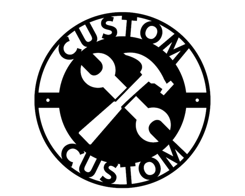 May include: Black and white circular sign with the word "CUSTOM" written twice around the edge. In the center, a wrench and hammer are crossed over each other.