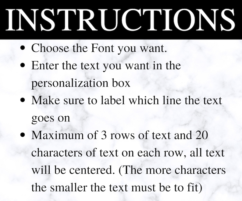 May include: Black and white graphic with the word "INSTRUCTIONS" at the top. Bullet points detail how to personalize text, including font selection, text entry, and line labeling. It specifies a maximum of 3 text rows, 20 characters per row, and centered alignment.