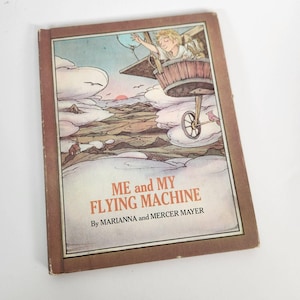 Me and My Flying Machine by Marianna Mercer Mayer Vintage Parents Magazine Press