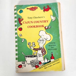 Tony Cacheres Cajun Country Cookbook Revised 1976 Seafood Wild Game Recipes Creole Seasoning