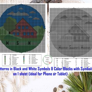 May include: A cross-stitch pattern featuring a red house with a green lawn and blue sky. The pattern includes the text "Home Sweet Home" and is available in black and white symbols and color blocks.
