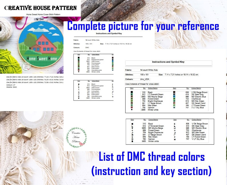 May include: A cross stitch pattern for a house with the words "Home Sweet Home" in a circle. The pattern includes a list of DMC thread colors and instructions for completing the project. The image also shows a completed version of the cross stitch pattern.