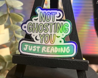 Not Ghosting, Just Reading Sticker l Book Sticker | Bookish Book Sticker | Decal for Kindle/Laptop