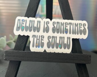 Delulu is Sometimes the Solulu Sticker | Kindle Sticker | Bookish Sticker | Decal for Kindle/Laptop