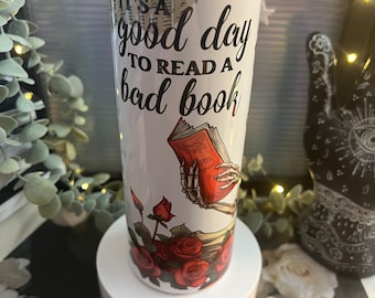 It’s A Good Day To Read A Bad Book Tumbler 20 oz Tumbler l Bookish Tumbler
