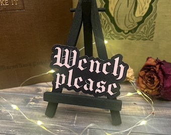 Wench Please Sticker