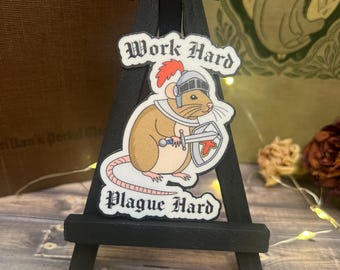Work Hard, Plague Hard Sticker