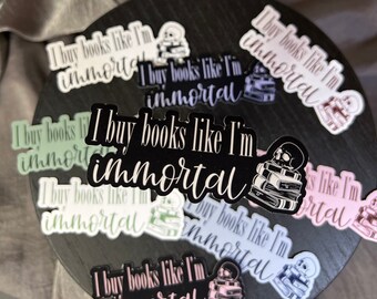 Immortal Magnet l Aesthetic Bookish Magnet | Decal For Book Carts l Book Cart Magnet | Book Lover Gift | Book Worm | 3"