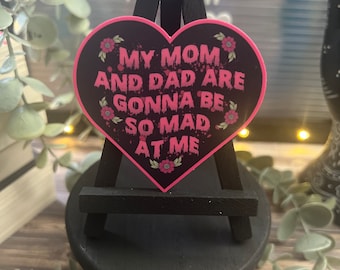 My Mom & Dad Are Gonna Be So Mad Sticker l Book Sticker | Bookish Book Sticker | Decal for Kindle/Laptop