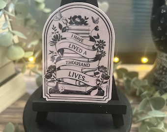 I Have Lived a Thousand Lives Sticker l Book Sticker | Bookish Book Sticker | Decal for Kindle/Laptop
