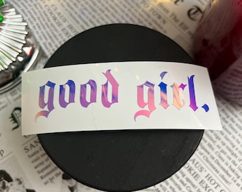 Good Girl Car Decal | Car Window Decal Sticker | Laptop Decal | Trendy Car Decal | Cute Decal | Bookish Car Decals