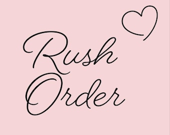 Rushed Order *Read Description*