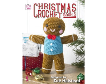 Christmas Crochet Book 5. Festive Crochet Projects including an Advent Calendar, Christmas Pudding Tea Cosy, Garland, Wreath and Baubles