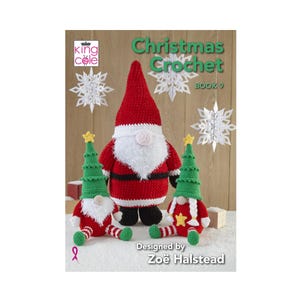 May include: A craft book titled Christmas Crochet Book 9 by King Cole and Zoë Halstead. The cover features three crocheted gnomes: one large central gnome in red and white, and two smaller gnomes wearing green crocheted Christmas tree hats.