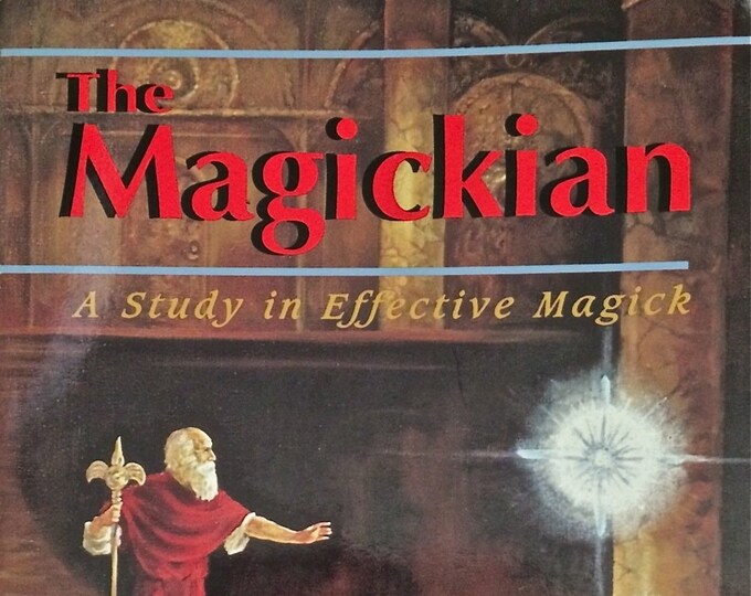 The Magickian: A Study in Effective Magick by Phillip Cooper MUST READ Unbeatable Price ...